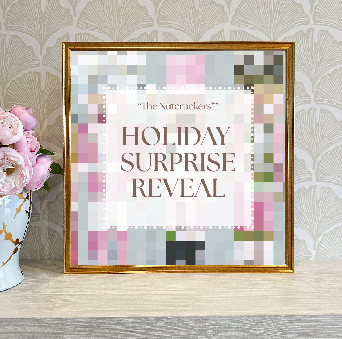 “The Nutcrackers" Framed Surprise Holiday Reveal